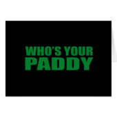 WHO'S YOUR PADDY? (Front Horizontal)