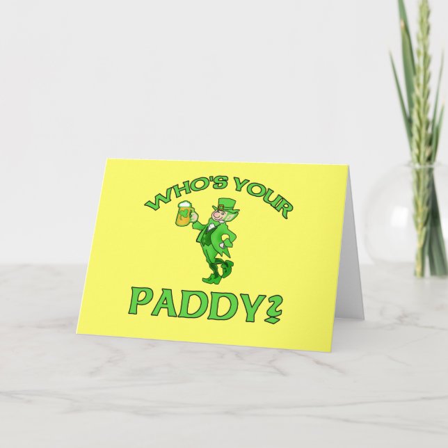 Who's Your Paddy? St Patricks Day Humor Card (Front)
