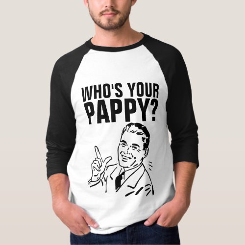 WHOS YOUR PAPPY MENS DADDY T_SHIRTS
