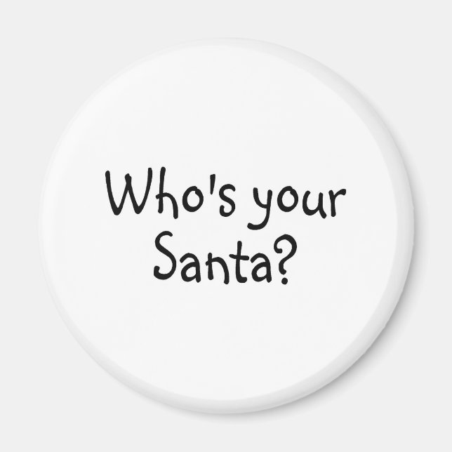 Who's Your Santa 2 Magnet (Front)