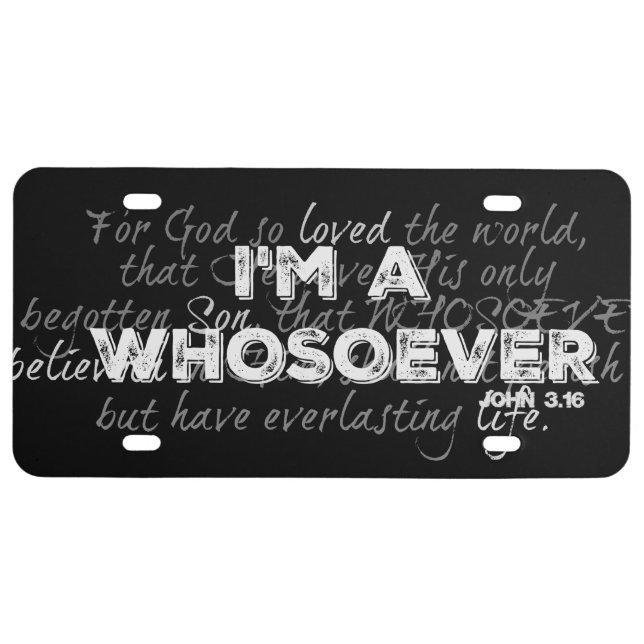 Whosoever John 3.16 License Plate (Front)