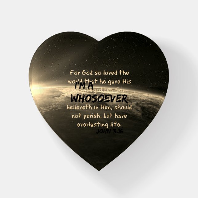 Whosoever with John 3.16 Scripture Christian Paperweight (Front)