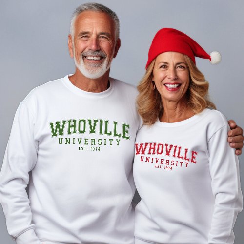 Whoville University Est 1974 funny 50th birthday Sweatshirt