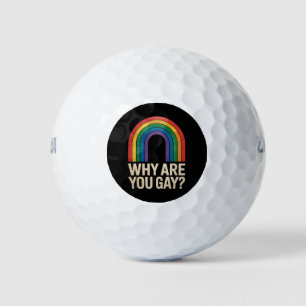 Why Are You Gay Funny Rainbow LGBTQ Pride Ally Golf Balls