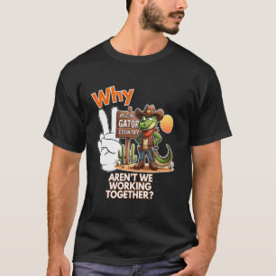 Why Arenu2019t We Working Together Funny Real Esta T-Shirt