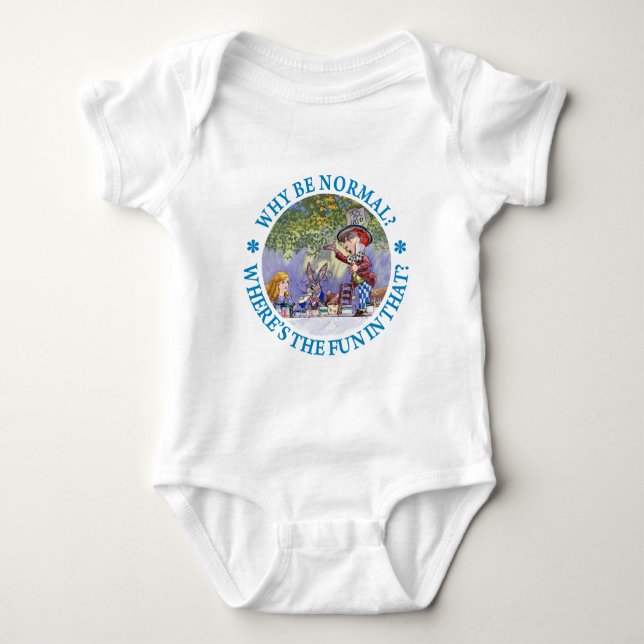 WHY BE NORMAL? BABY BODYSUIT (Front)