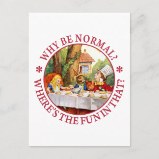 Why Be Normal? Where's The Fun In That? Postcard