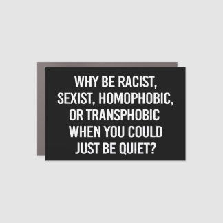 Why be racist when you could just be quiet classic car magnet