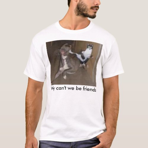 Why cant we be friends T_Shirt