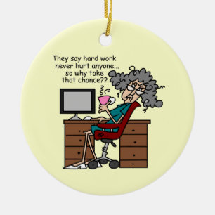 Why Chance Hard Work Humor Ceramic Ornament