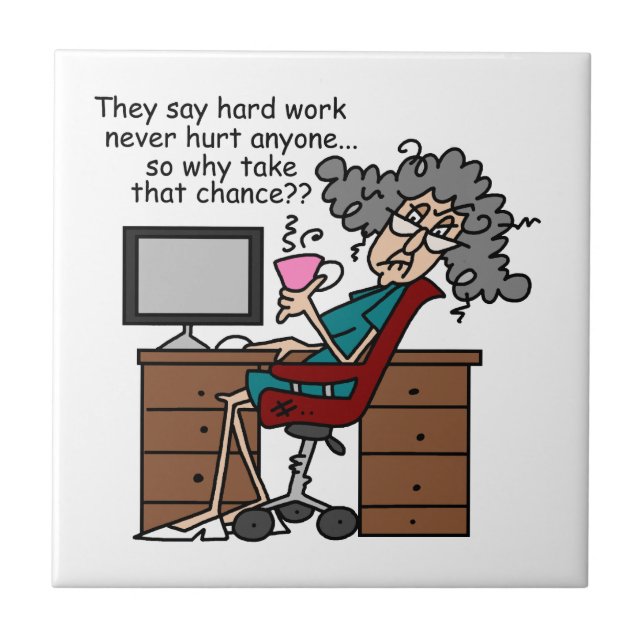 Why Chance Hard Work Humor Ceramic Tile (Front)