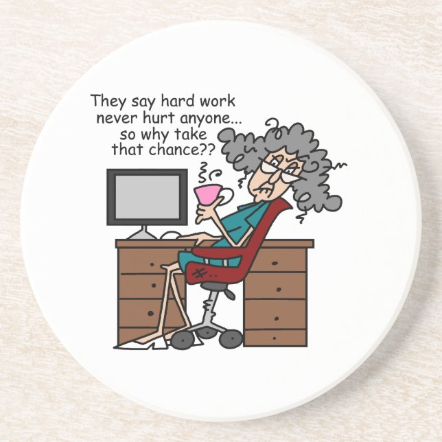 Why Chance Hard Work Humor Coaster (Front)