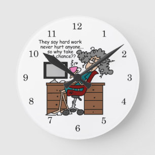 Why Chance Hard Work Humor Round Clock