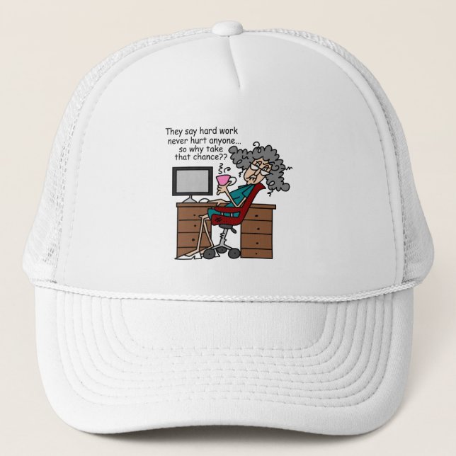 Why Chance Hard Work Humor Trucker Hat (Front)