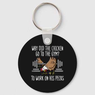 Why Chicken Go To The Gym Funny Workout Fitness Me Keychain