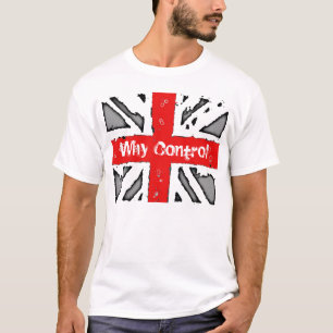 Why Control Ideology White T-Shirt