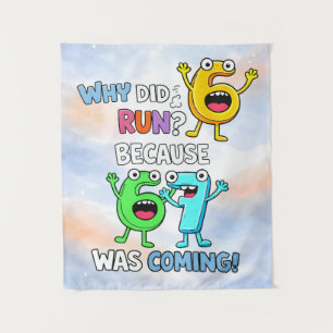 Why Did 6 Run Funny Math Joke Design Tapestry