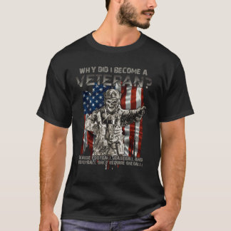 Why Did I Become A Veteran Because Football Baseba T-Shirt