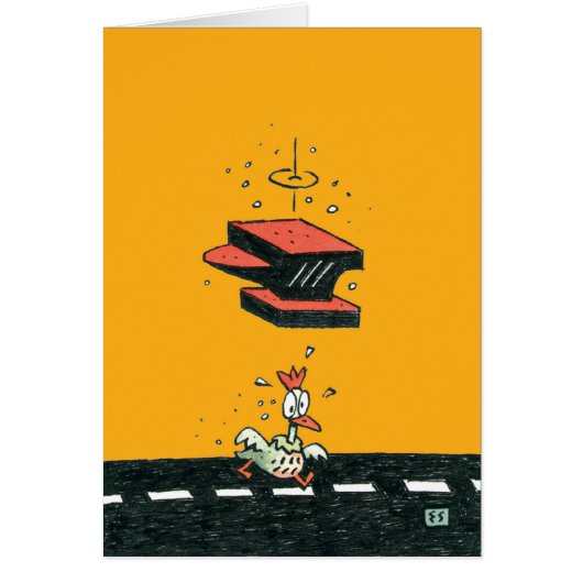 Why did the chicken cross the road? (Front)