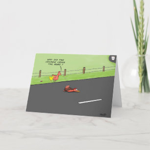 Why Did The Chicken Cross the Road? Card