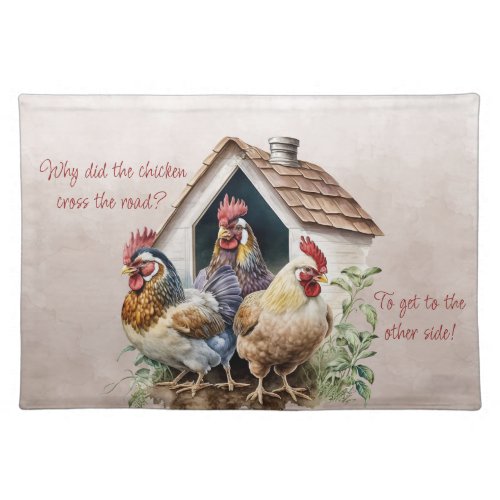Why Did the Chicken Cross the Road Cloth Placemat