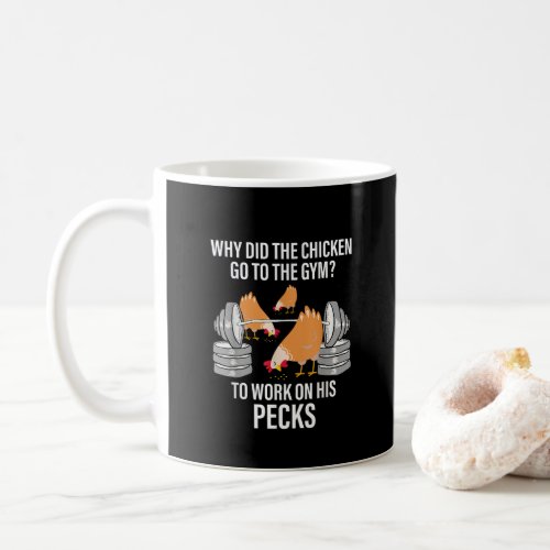 Why Did The Chicken Go To The Gym Funny Animal Coffee Mug