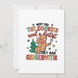 Why Did the Cookies need a Dental They Had Ginger Note Card