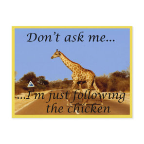 Why did the giraffe cross the road? postcard