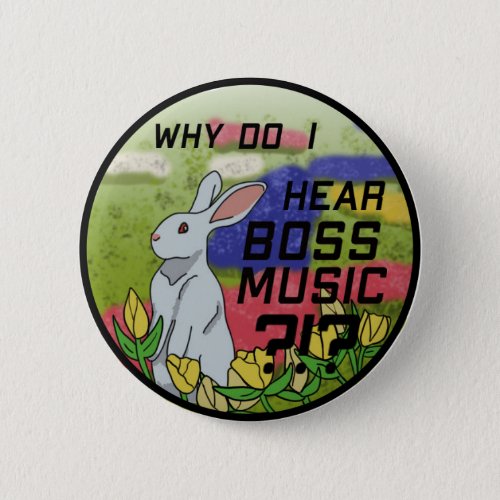 Why Do I Hear Boss Music Button
