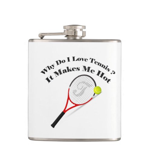 Why do I love tennisIt makes me hot Flask