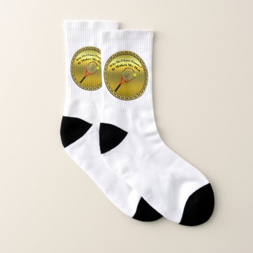 Why do I love tennisIt makes me hotgold Socks