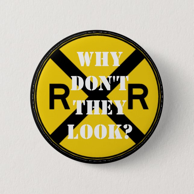 Why Don't They Look? Pinback Button (Front)