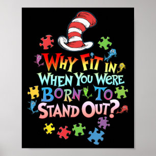 Why Fit In Doctor Teacher Cat In Hat Cool Autism A Poster