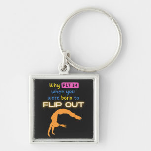 Why fit in when you were born to Flip Out Gymnast Keychain