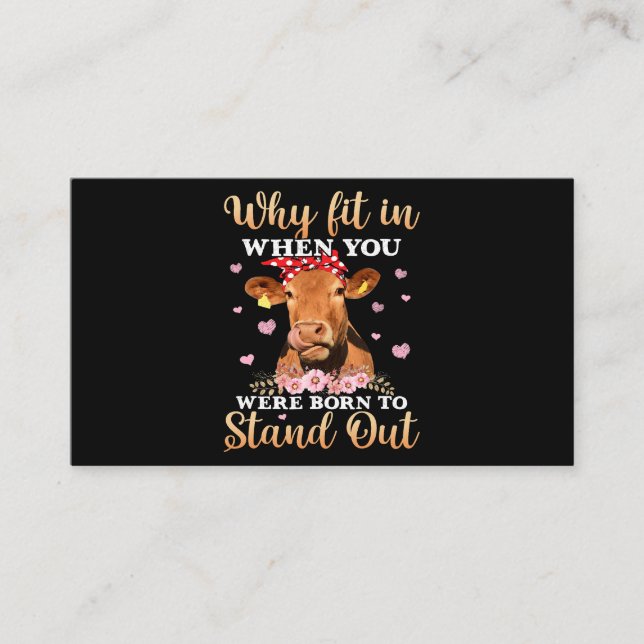 Why Fit In When You Were Born To Stand Out (2) Business Card (Front)