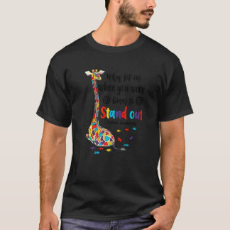 Why Fit In When You Were Born To Stand Out Giraffe T-Shirt