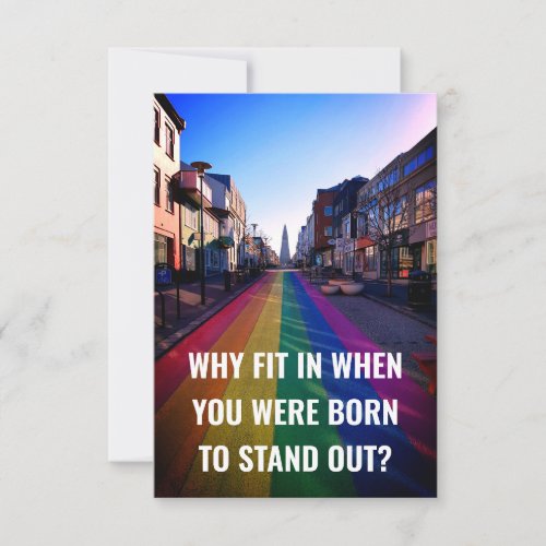 Why Fit In When You Were Born To  Stand Out Spruch Card
