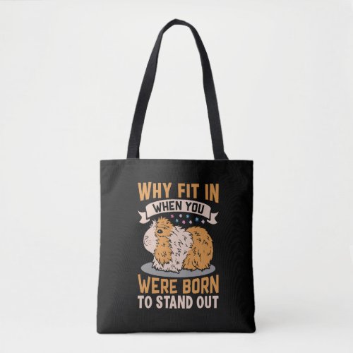 why fit in when you were born to stand out tote bag