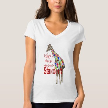 Why Fit In When You Were Born To Standout T-shirts by In_case at Zazzle
