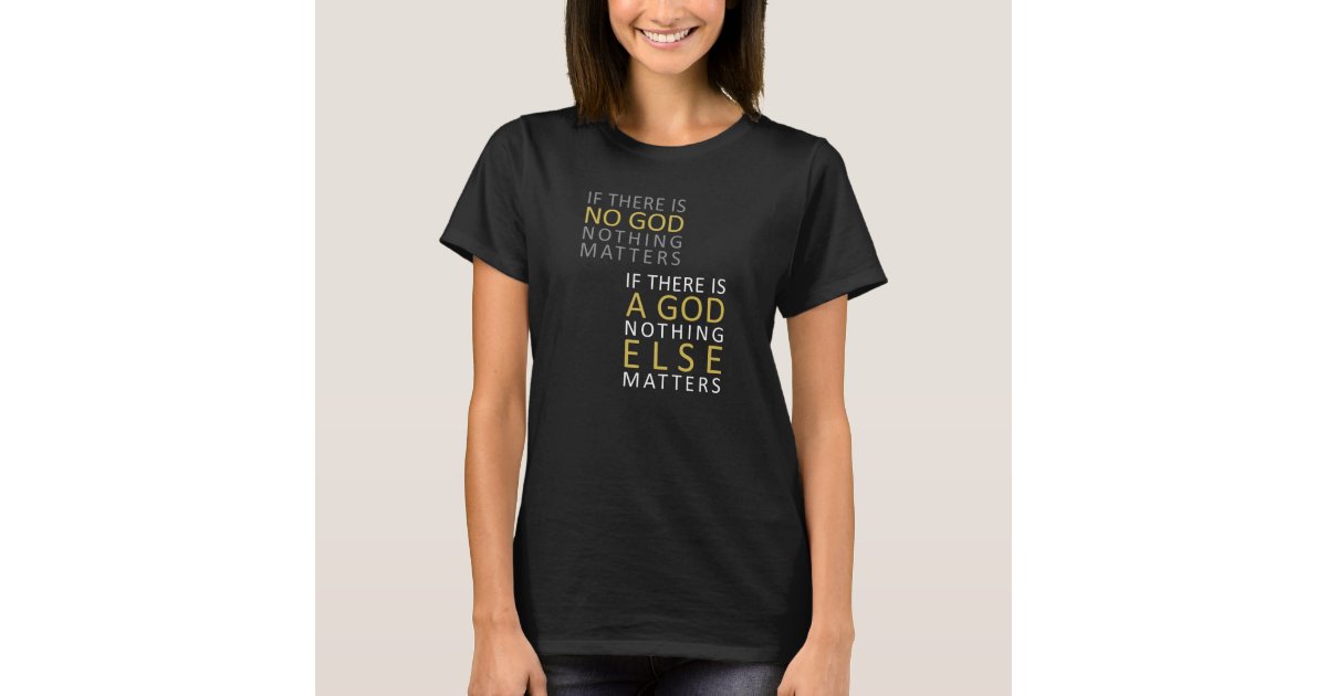 god matters t shirt