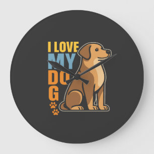 Why I Love My Dog � Heartwarming Design Celebrati Large Clock