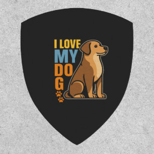 Why I Love My Dog � Heartwarming Design Celebrati Patch