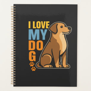 Why I Love My Dog � Heartwarming Design Celebrati Planner