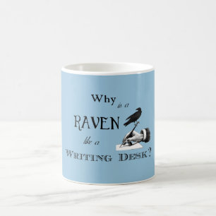 "Why is a Raven like a Writing Desk?" Mug