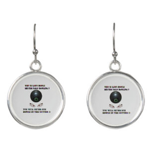 Why Is Lawn Bowls Better Than Bowling,  Earrings