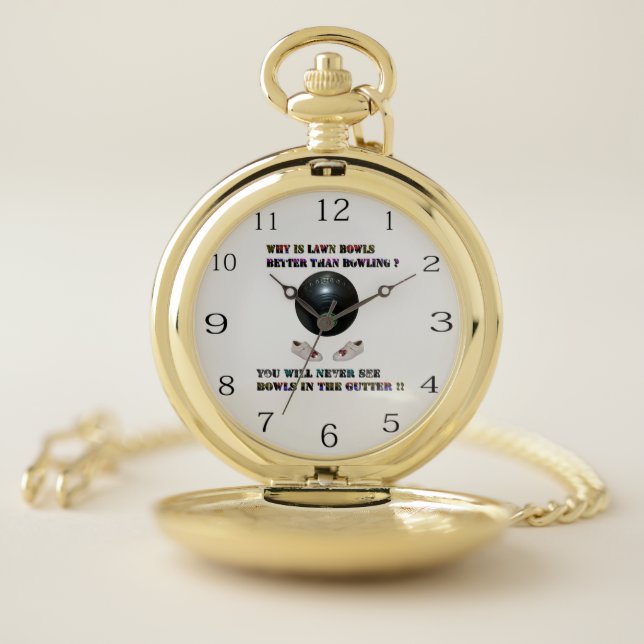 Why Is Lawn Bowls Better Than Bowling,  Pocket Watch (Inside)