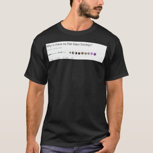 Why is there no Flat Mars Society 2 T_Shirt