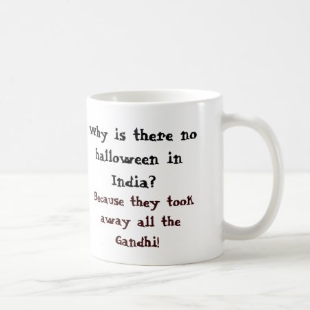 Why Is There No Halloween In India? Coffee Mug