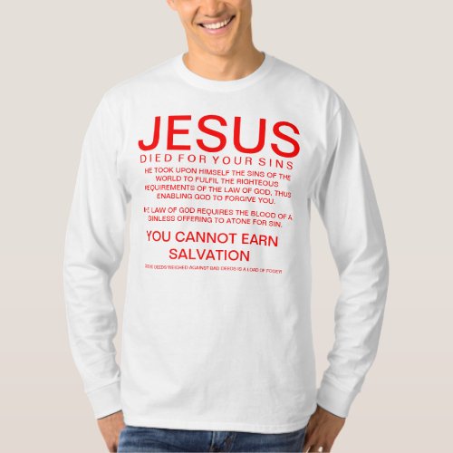 WHY JESUS DIED FOR YOUR SINS T_Shirt