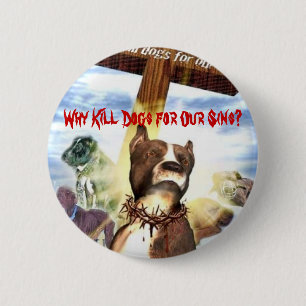 Why Kill Dogs for Our Sins? Button